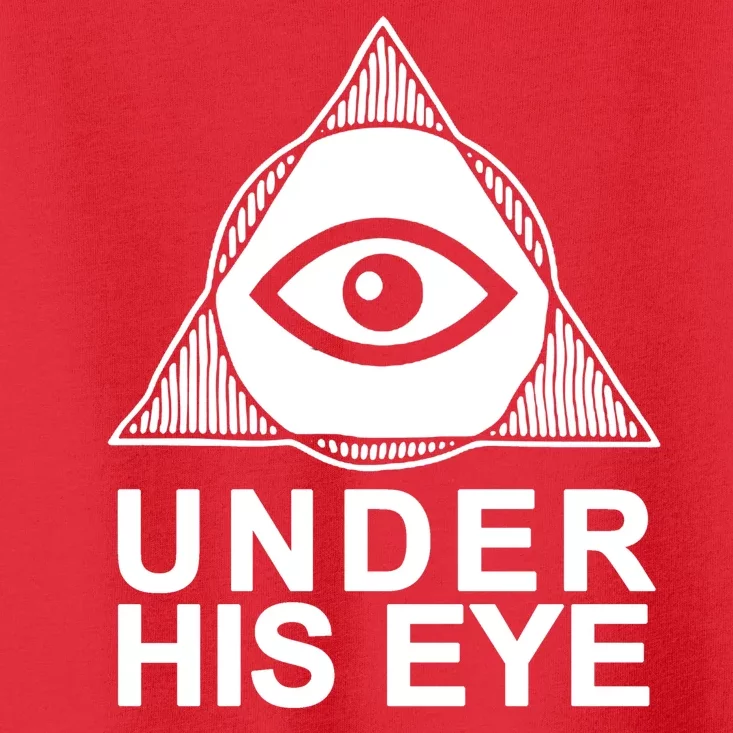 Handmaids Tale Under His Eye Toddler T-Shirt