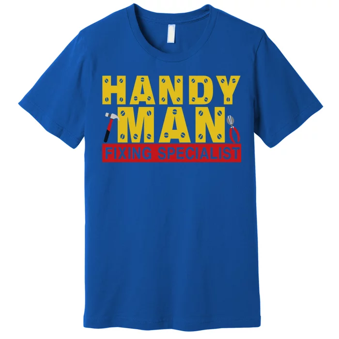 Handy Man Fixing Specialist Premium T-Shirt