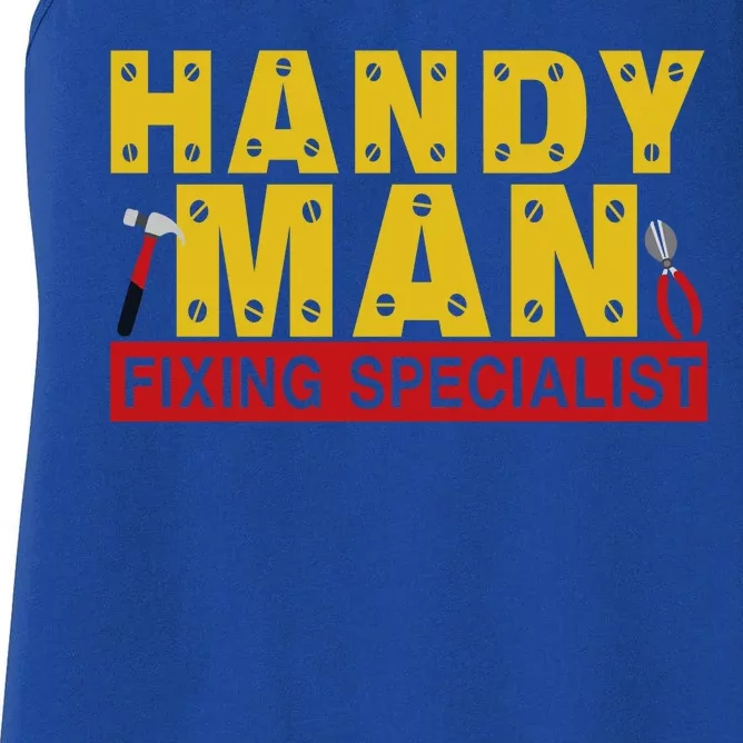 Handy Man Fixing Specialist Women's Racerback Tank