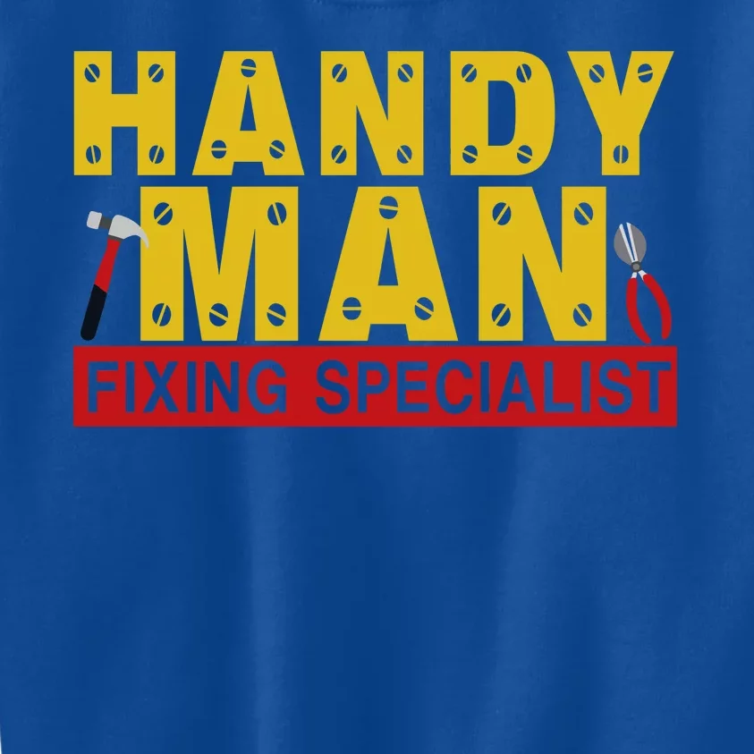 Handy Man Fixing Specialist Kids Sweatshirt