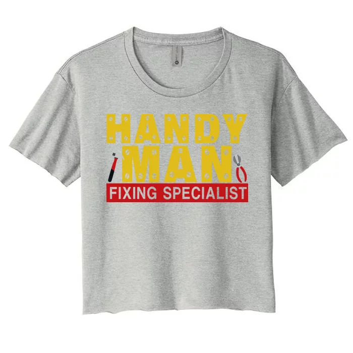 Handy Man Fixing Specialist Women's Crop Top Tee