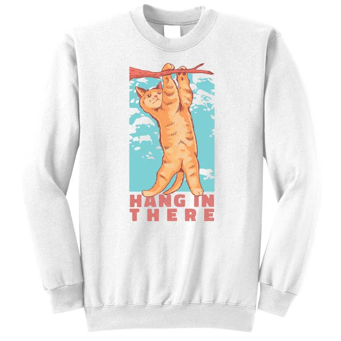 Hang In There Cat Sweatshirt