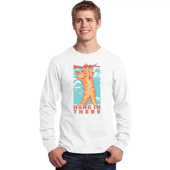 Hang In There Cat Tall Long Sleeve T-Shirt