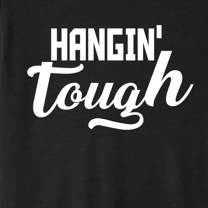 Hangin' Tough ChromaSoft Performance T-Shirt