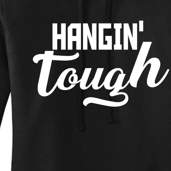 Hangin' Tough Women's Pullover Hoodie