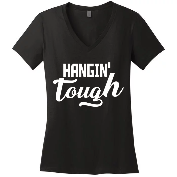 Hangin' Tough Women's V-Neck T-Shirt