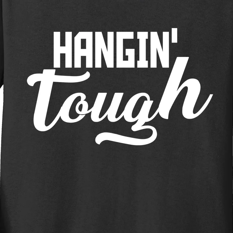 Hangin' Tough Kids Long Sleeve Shirt