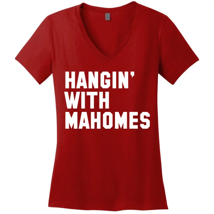 Hangin' With Mahomes Women's V-Neck T-Shirt