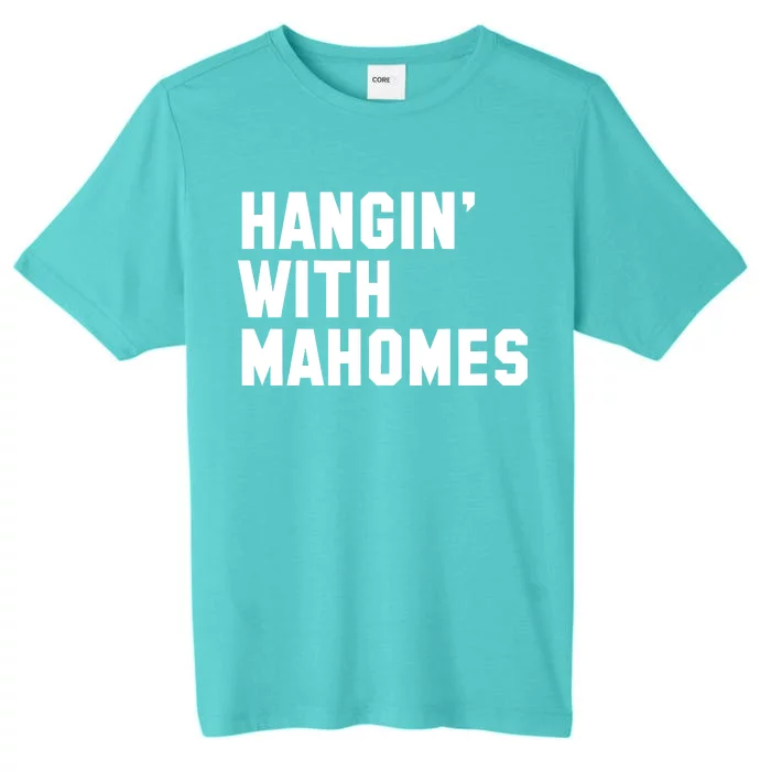 Hangin' With Mahomes ChromaSoft Performance T-Shirt