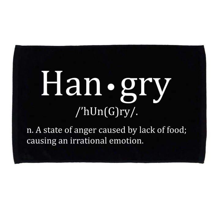 Hangry Definition Han gry Hungry Angry Food Microfiber Hand Towel