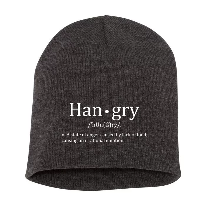 Hangry Definition Han gry Hungry Angry Food Short Acrylic Beanie