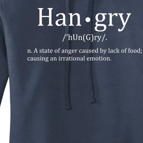 Hangry Definition Han gry Hungry Angry Food Women's Pullover Hoodie