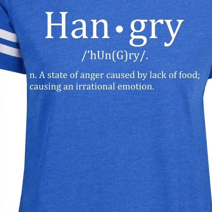 Hangry Definition Han gry Hungry Angry Food Enza Ladies Jersey Football T-Shirt