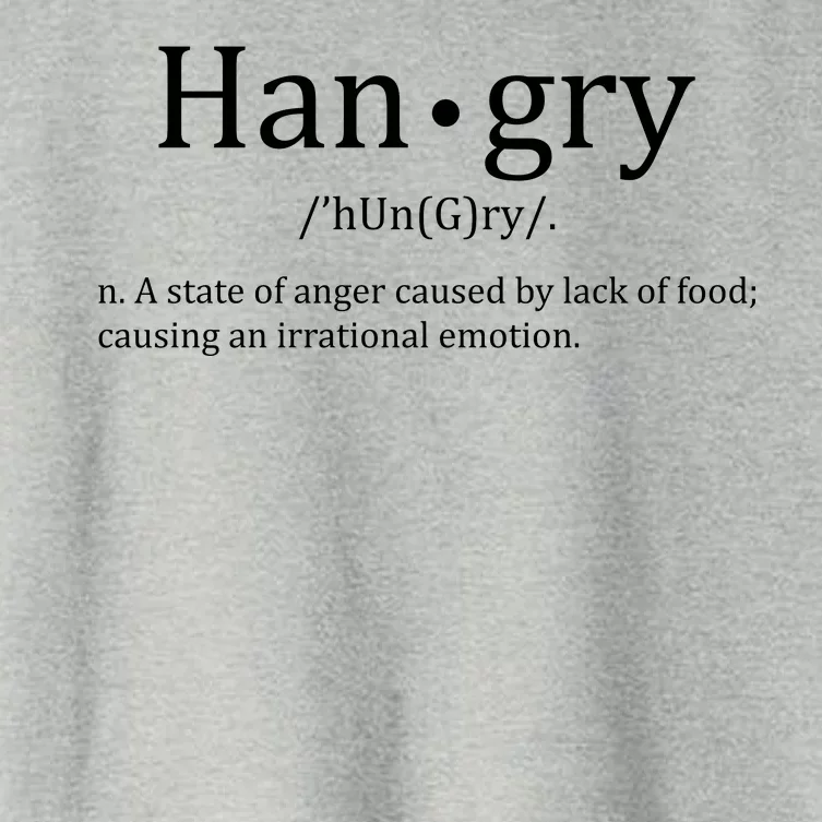 Hangry Definition Han gry Hungry Angry Food Women's Crop Top Tee