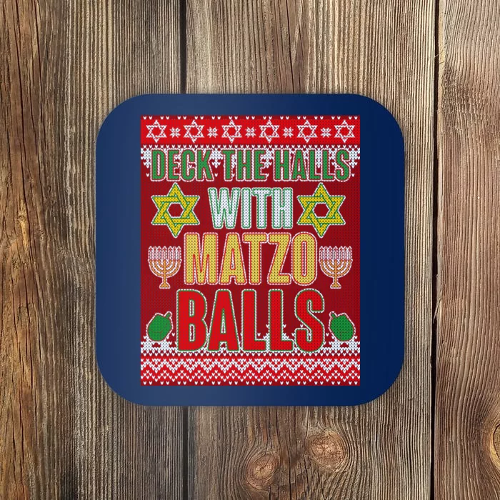 Hanukkah Deck the Halls with Matzo Balls Ugly Coaster