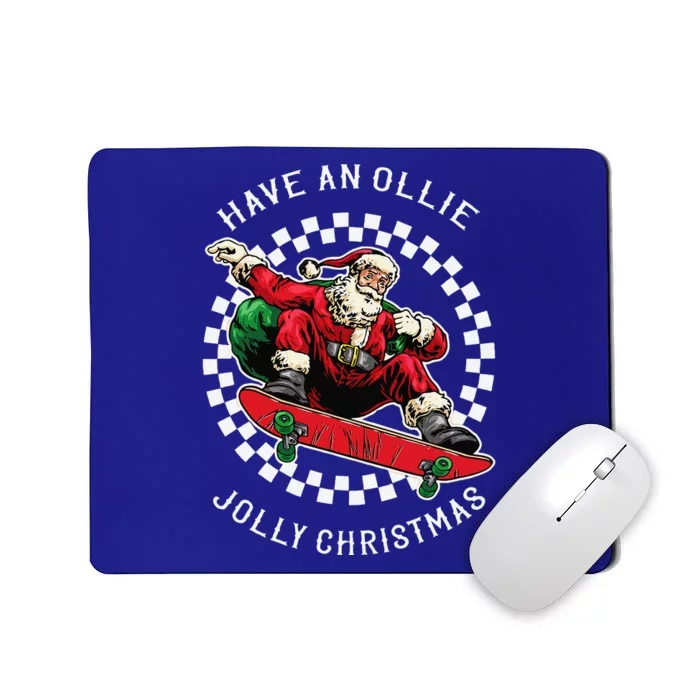 Have An Ollie Jolly Christmas Santa Claus Mousepad