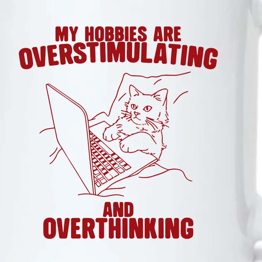 Hobbies Are Overstimulating And Overthinking Black Color Changing Mug