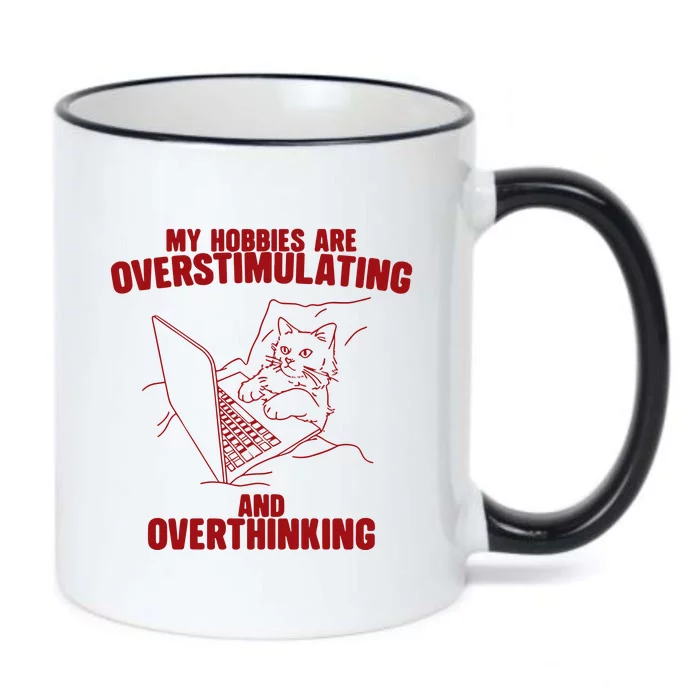 Hobbies Are Overstimulating And Overthinking Black Color Changing Mug