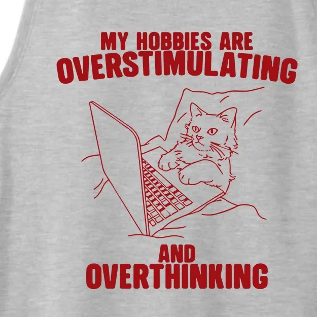 Hobbies Are Overstimulating And Overthinking Ladies Tri-Blend Wicking Tank