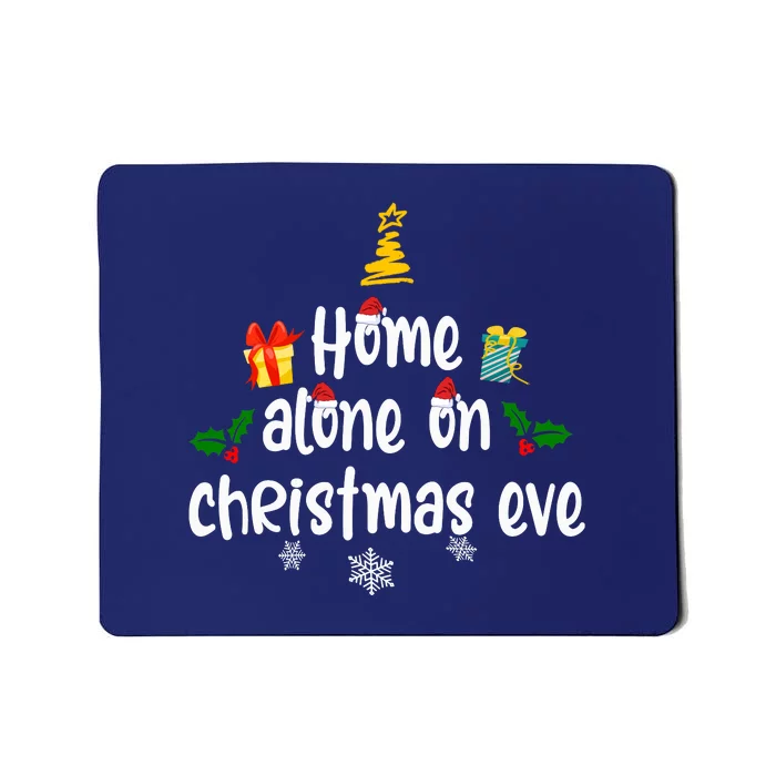 Home Alone On Christmas Eve | Merry Christmas Mousepad