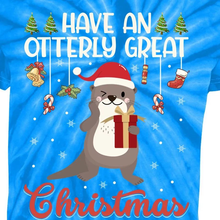 Have An Otterly Great Christmas Funny Gift Funny Otter Xmas Pun Jokes Meaningful Kids Tie-Dye T-Shirt