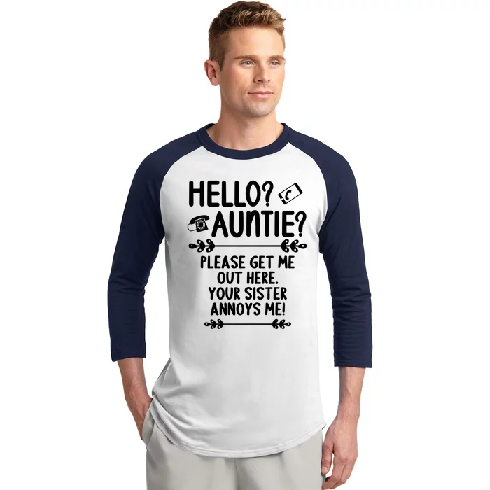 Hello Auntie Please Get Me Out Here Auntie Aunt Nephew Niece Gift Baseball Sleeve Shirt