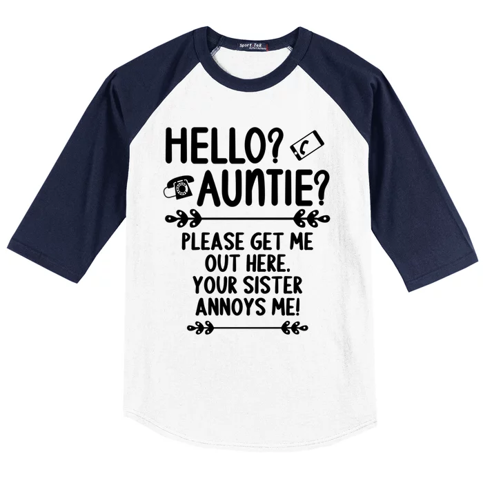 Hello Auntie Please Get Me Out Here Auntie Aunt Nephew Niece Gift Baseball Sleeve Shirt