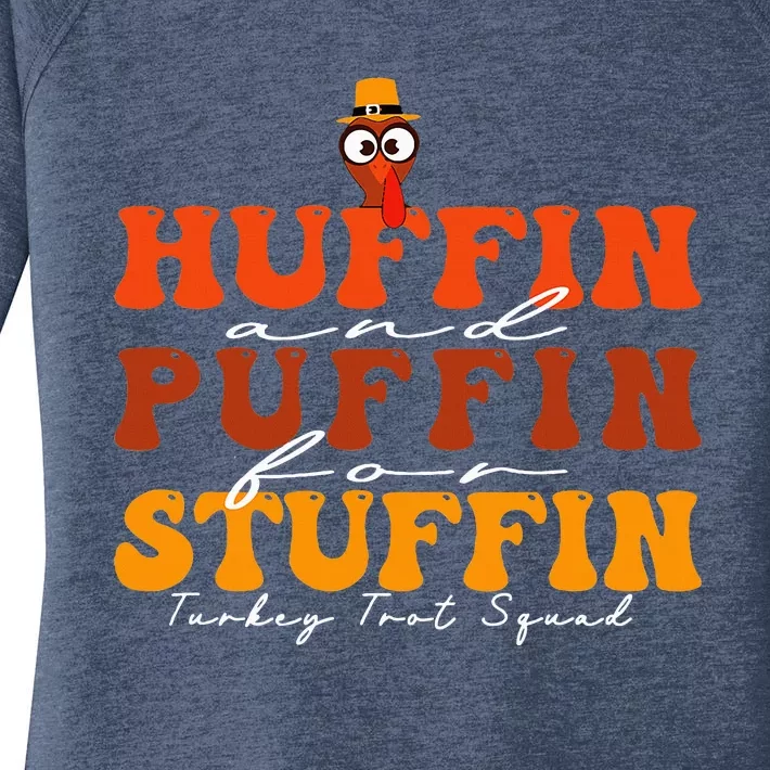 Huffin And Puffin For Stuffin Turkey Trot Squad Thanksgiving Women's Perfect Tri Tunic Long Sleeve Shirt