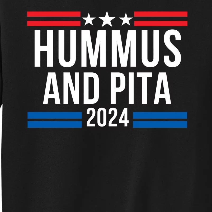 Hummus And Pita 2024 Healthy Foodie Political Election Sweatshirt