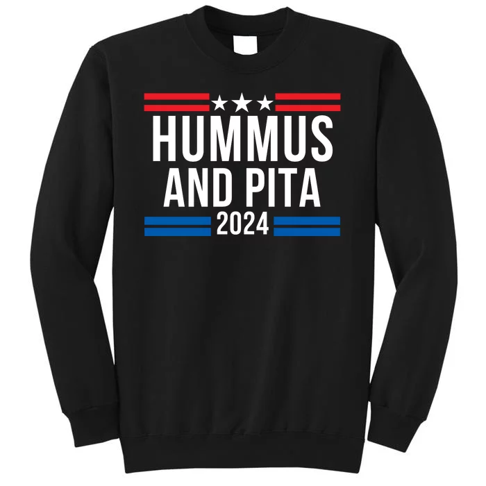 Hummus And Pita 2024 Healthy Foodie Political Election Sweatshirt