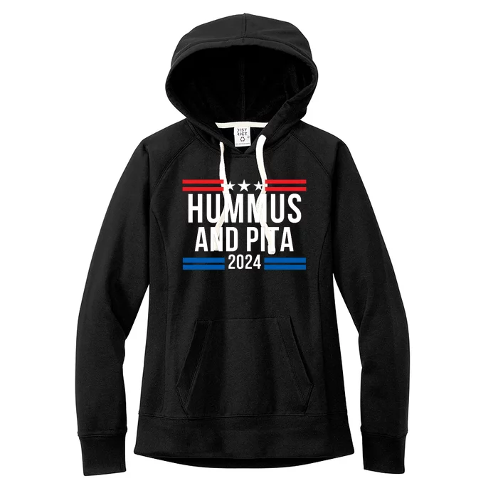 Hummus And Pita 2024 Healthy Foodie Political Election Women's Fleece Hoodie