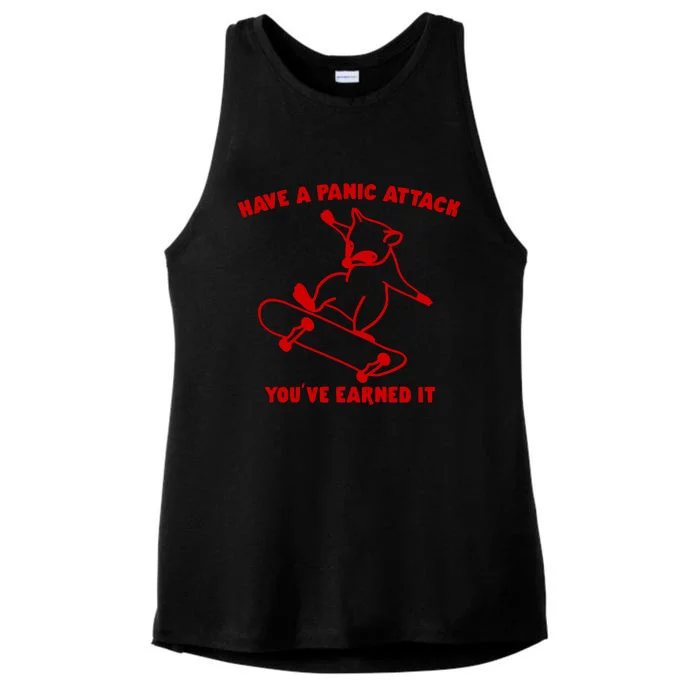 Have A Panic Attack YouVe Earned It Ladies Tri-Blend Wicking Tank