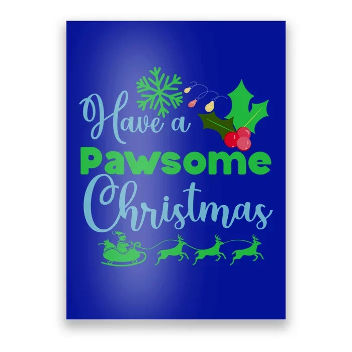 Have A Pawsome Christmas Gift Poster