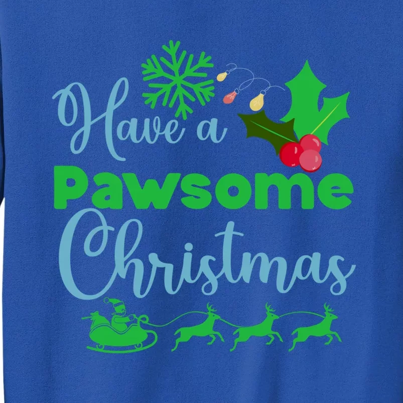 Have A Pawsome Christmas Gift Tall Sweatshirt