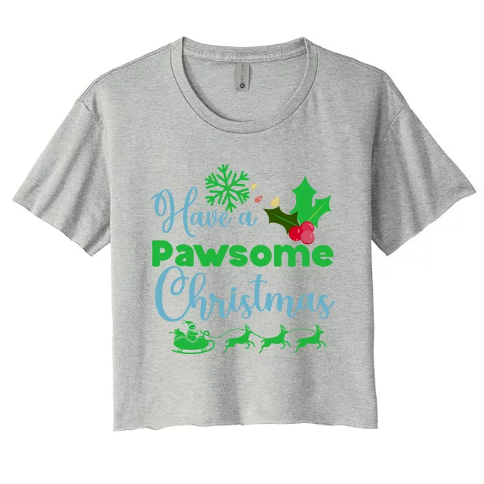 Have A Pawsome Christmas Gift Women's Crop Top Tee