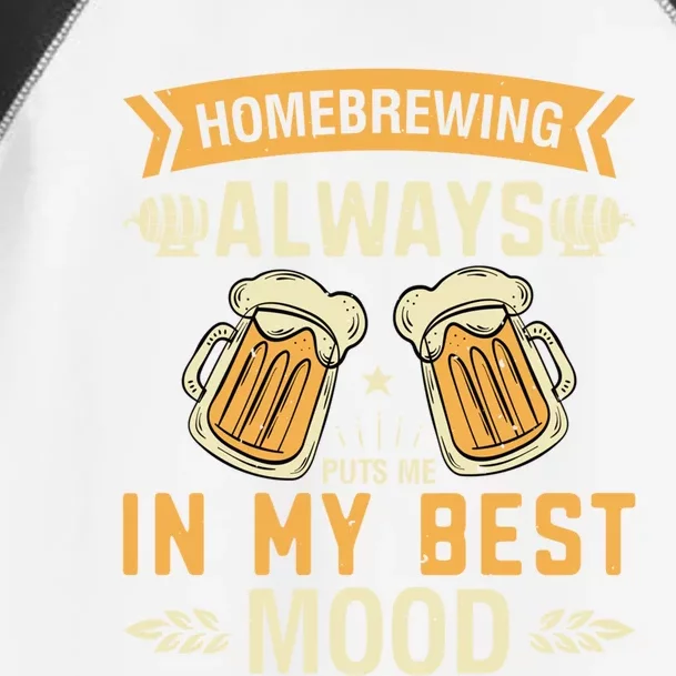 Homebrewing Always Puts Me In My Best Mood Meaningful Gift Toddler Fine Jersey T-Shirt