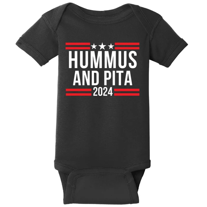 Hummus And Pita 2024 Healthy Foodie Political Election Baby Bodysuit