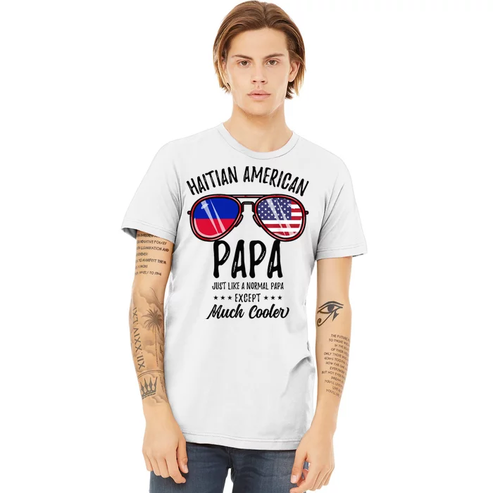 Haitian American Papa Haitian Fathers Day Premium T-Shirt