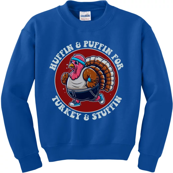 Huffin And Puffin For Turkey And Stuffin Funny Trot Run Gift Kids Sweatshirt