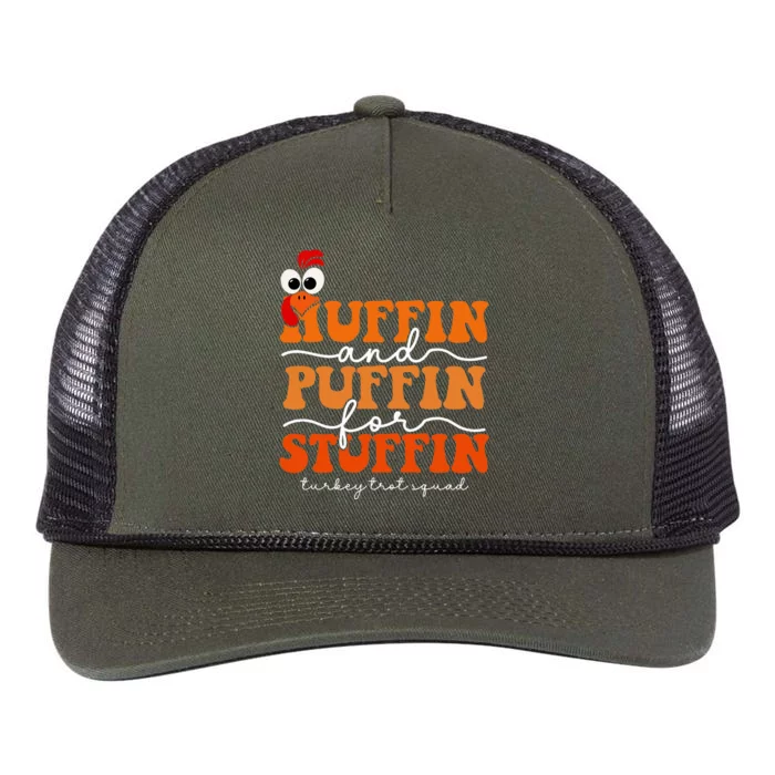 Huffin And Puffin For Stuffin Turkey Trot Squad Thanksgiving Retro Rope Trucker Hat Cap