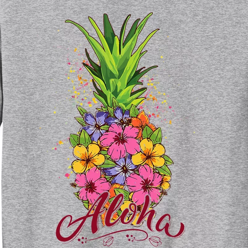 Hawaiian Aloha Pineapple Funny Tall Sweatshirt