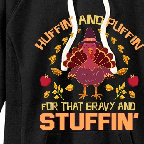 Huffin And Puffin For Stuffin Turkey Trot Squad Thanksgiving Gift Women's Fleece Hoodie