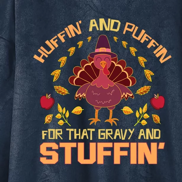 Huffin And Puffin For Stuffin Turkey Trot Squad Thanksgiving Gift Hooded Wearable Blanket