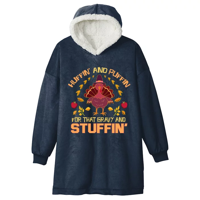 Huffin And Puffin For Stuffin Turkey Trot Squad Thanksgiving Gift Hooded Wearable Blanket