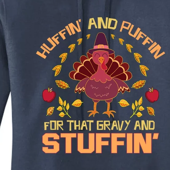 Huffin And Puffin For Stuffin Turkey Trot Squad Thanksgiving Gift Women's Pullover Hoodie