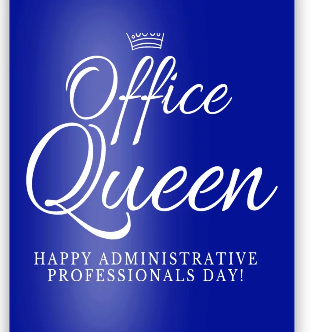 Happy Administrative Professionals Day Office Queen Cool Gift Poster