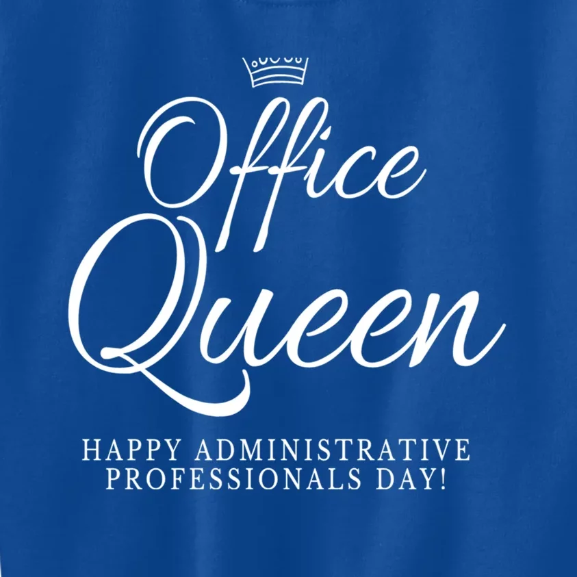 Happy Administrative Professionals Day Office Queen Cool Gift Kids Sweatshirt