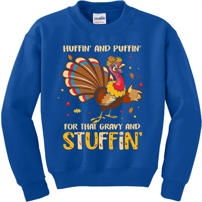 Huffin And Puffin For Stuffin Turkey Trot Squad Thanksgiving Gift Kids Sweatshirt