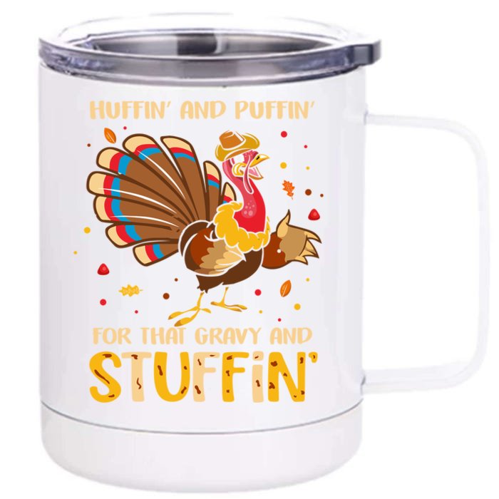 Huffin And Puffin For Stuffin Turkey Trot Squad Thanksgiving Gift Front & Back 12oz Stainless Steel Tumbler Cup