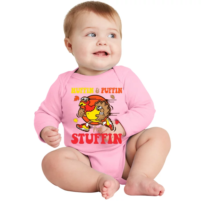 Huffin And Puffin Stuffin Thanksgiving Cute Turkey Run Trot Baby Long Sleeve Bodysuit